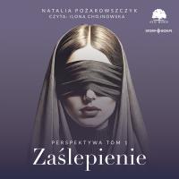 Okładka książki CD MP3 Zaślepienie. Perspektywa. Tom 1