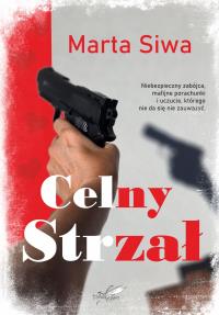 Okładka książki Celny strzał  (barwione brzegi)