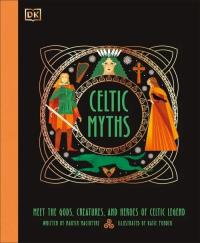 Celtic Myths. Autor: Macintyre Martin. Dobreksiazki.pl Okładka książki Celtic Myths