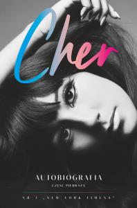 Cher. Autobiografia część 1. Autor: Cher. Dobreksiazki.pl Okładka książki Cher. Autobiografia część 1