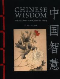 Chinese Wisdom wer. angielska. Autor: Trapp James. Dobreksiazki.pl Okładka książki Chinese Wisdom wer. angielska