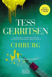 Chirurg. Autor: Tess Gerritsen. Dobreksiazki.pl Okładka książki Chirurg
