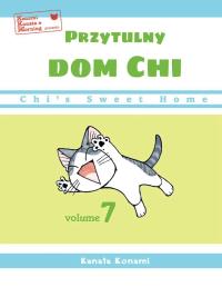 Chi’s Sweet Home. Przytulny dom Chi. Tom 7. Autor: Kanata Konami. Dobreksiazki.pl Okładka książki Chi’s Sweet Home. Przytulny dom Chi. Tom 7