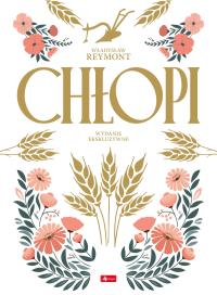 Chłopi (ilustrowane brzegi). Autor: Władysław Reymont. Dobreksiazki.pl Okładka książki Chłopi (ilustrowane brzegi)
