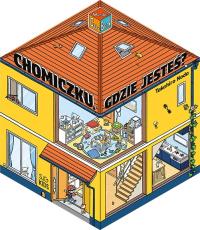 Chomiczku, gdzie jesteś?. Autor: Noda Takahiro. Dobreksiazki.pl Okładka książki Chomiczku, gdzie jesteś?