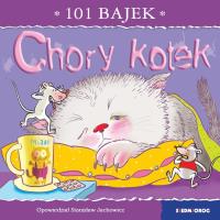 Chory kotek. 101 bajek. Autor: Stanisław Jachowicz. Dobreksiazki.pl Okładka książki Chory kotek. 101 bajek