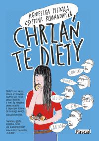 Okładka książki Chrzań te diety - uszkodzone