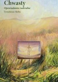 Okładka książki Chwasty. Opowiadania ruderalne