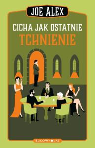 Okładka książki Cicha jak ostatnie tchnienie