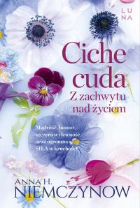Ciche cuda wyd. kieszonkowe. Autor: Niemczynow Anna H.. Dobreksiazki.pl Okładka książki Ciche cuda wyd. kieszonkowe