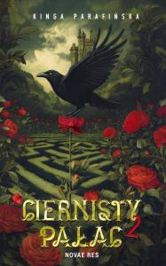 Ciernisty Pałac. Tom 2. Autor: Nerumo. Dobreksiazki.pl Okładka książki Ciernisty Pałac. Tom 2