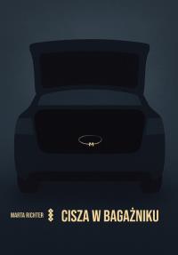 Okładka książki Cisza w bagażniku