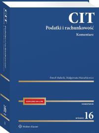 CIT. Komentarz. Podatki i rachunkowość. Autor: Małecki Paweł, Mazurkiewicz Małgorzata. Dobreksiazki.pl Okładka książki CIT. Komentarz. Podatki i rachunkowość