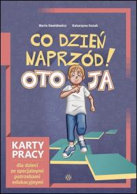 Co dzień naprzód! Oto ja. Autor: Maria Dawidowicz, Kozak Katarzyna. Dobreksiazki.pl Okładka książki Co dzień naprzód! Oto ja