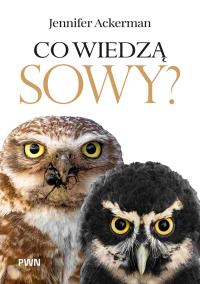 Okładka książki Co wiedzą sowy?