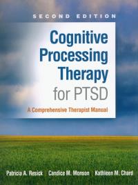 Cognitive Processing Therapy for PTSD. Autor: Resick Patricia A., Monson Candice M., Chard Kathleen M.. Dobreksiazki.pl Okładka książki Cognitive Processing Therapy for PTSD