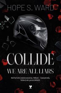Okładka książki Collide. We Are All Liars