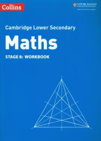 Collins Cambridge Lower Secondary Maths - Lower Secondary Maths Workbook: Stage 8. Autor: Duncombe Alastair, Cottingham Belle, Ellis Rob. Dobreksiazki.pl Okładka książki Collins Cambridge Lower Secondary Maths - Lower Secondary Maths Workbook: Stage 8