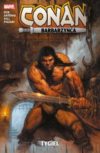 Conan Barbarzyńca. Tygiel. Autor: Jim Zub, Roge Antonio, Robert Gill, Luca Pizzari. Dobreksiazki.pl Okładka książki Conan Barbarzyńca. Tygiel