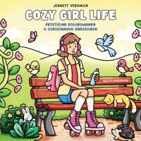 Cozy Girl Life. Przytulna kolorowanka o codziennych radościach. Autor: null null. Dobreksiazki.pl Okładka książki Cozy Girl Life. Przytulna kolorowanka o codziennych radościach