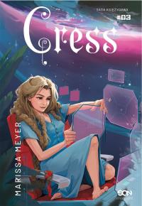 Cress. Autor: Meyer Marissa. Dobreksiazki.pl Okładka książki Cress
