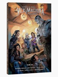 Critical Role Vox Machina Początek tom 3. Autor: Jody Houser. Dobreksiazki.pl Okładka książki Critical Role Vox Machina Początek tom 3