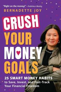 Crush Your Money Goals. Autor: Joy Bernadette. Dobreksiazki.pl Okładka książki Crush Your Money Goals