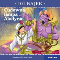 Cudowna lampa Aladyna. 101 bajek. Autor: Drabik Wiesław. Dobreksiazki.pl Okładka książki Cudowna lampa Aladyna. 101 bajek