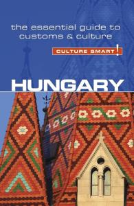 Culture Smart! Hungary. Autor: Kester Eddy, McLean Brian. Dobreksiazki.pl Okładka książki Culture Smart! Hungary