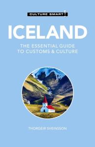 Culture Smart! Iceland. Autor: Sveinsson Thorgeir Freyr. Dobreksiazki.pl Okładka książki Culture Smart! Iceland