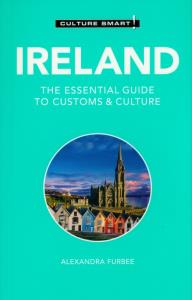 Culture Smart! Ireland. Autor: Furbee Alexandra. Dobreksiazki.pl Okładka książki Culture Smart! Ireland