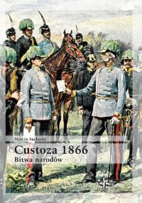 Okładka książki Custoza 1866. Bitwa narodów