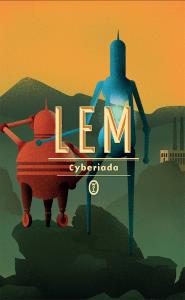 Cyberiada. Autor: Lem Stanisław. Dobreksiazki.pl Okładka książki Cyberiada