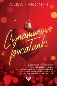 Cynamonowe pocałunki. Autor: Anna Langner. Dobreksiazki.pl Okładka książki Cynamonowe pocałunki