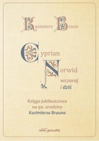 Okładka książki Cyprian Norwid wczoraj i dziś