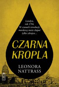 Czarna Kropla. Tom 1. Autor: Leonora Nattrass. Dobreksiazki.pl Okładka książki Czarna Kropla. Tom 1