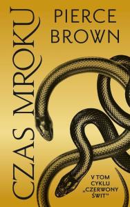 Czas mroku. Cykl Czerwony świt. T.5. Autor: Brown Pierce. Dobreksiazki.pl Okładka książki Czas mroku. Cykl Czerwony świt. T.5