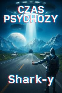 Czas Psychozy. Autor: Smark-y. Dobreksiazki.pl Okładka książki Czas Psychozy