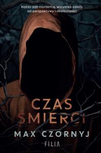 Czas śmierci - uszkodzone. Autor: Max Czornyj. Dobreksiazki.pl Okładka książki Czas śmierci - uszkodzone
