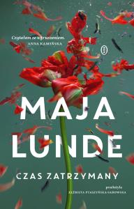 Czas zatrzymany. Autor: Maja Lunde. Dobreksiazki.pl Okładka książki Czas zatrzymany