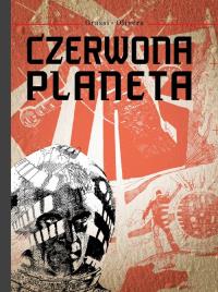Czerwona planeta. Autor: Grassi Alfredo, Olivera Lucho. Dobreksiazki.pl Okładka książki Czerwona planeta