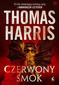 Czerwony Smok. Autor: Thomas Harris. Dobreksiazki.pl Okładka książki Czerwony Smok