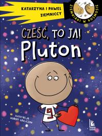 Okładka książki Cześć, to ja! Pluton
