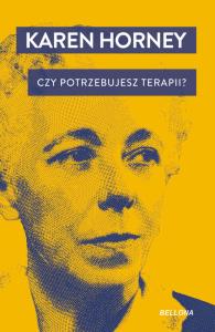Czy potrzebujesz terapii?. Autor: Karen Horney. Dobreksiazki.pl Okładka książki Czy potrzebujesz terapii?