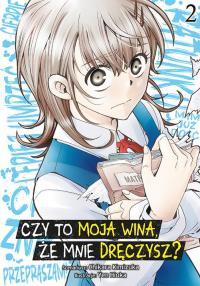 Okładka książki Czy to moja wina, że mnie dręczysz? Tom 2