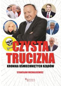 Czysta trucizna. Autor: Michalkiewicz Stanisław, Skalski Marek. Dobreksiazki.pl Okładka książki Czysta trucizna