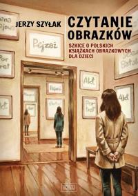 Okładka książki Czytanie obrazków. Szkice o polskich książkach...