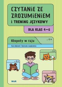 Okładka książki Czytanie ze zrozumieniem i trening językowy dla klas 4–6. Kłopoty w raju