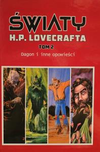 Okładka książki Dagon i inne opowieści. Światy H.P Lovecrafta. Tom 2