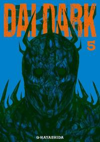 Dai Dark. Tom 5. Autor: Q-Hayashida. Dobreksiazki.pl Okładka książki Dai Dark. Tom 5